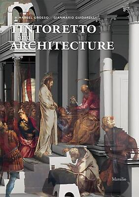 #ad Tintoretto and Architecture by Gianmario Guidarelli English Paperback Book $30.21
