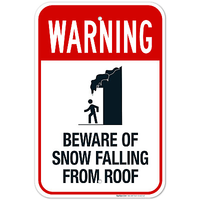 Beware Of Snow Falling From Roof Sign OSHA Warning Sign $59.99