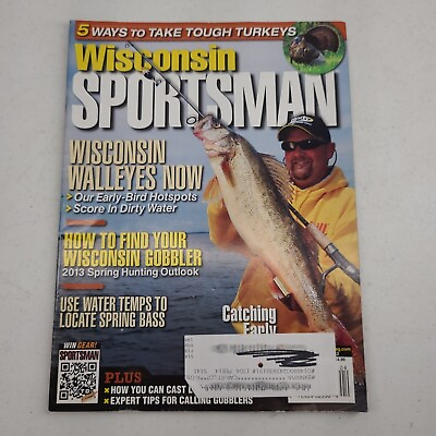 #ad Wisconsin Sportsman Magazine April 2013 Gobbler Spring Hunting Bass $14.95