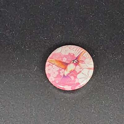 #ad Hummingbird Bird With Pink Flowers Small Pin Back Button 1quot; $7.95