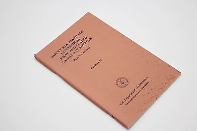 #ad SAFETY STANDARD FOR NON MEDICAL X RAY AND SEALED GAMMA RAY SOURCES 1966 U.S. Gov $15.35