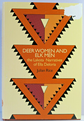 #ad Deer Women amp; Elk Men: The Lakota Narratives of Ella Deloria by Julian Rice 1st E $79.00