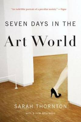 #ad Seven Days in the Art World Paperback By Thornton Sarah GOOD $3.96