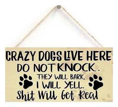 #ad DOG Wood Sign Plaque CRAZY DOGS LIVE HERE Wall Decoration $5.99