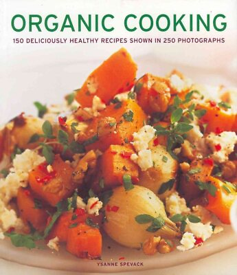 #ad Organic Cooking : 150 Deliciously Healthy Recipes Shown in 250 Photographs P... $18.87