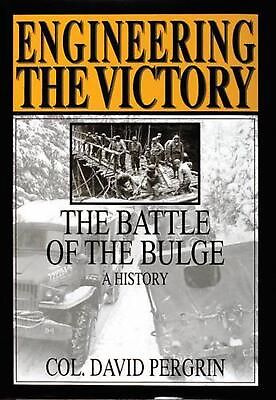 #ad Engineering the Victory: The Battle of the Bulge: A History by Col. David Pergri $35.43