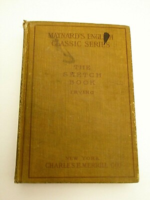 #ad The Sketch Book Washington Irving Maynard#x27;s English Classic Series 1906 BC $17.00