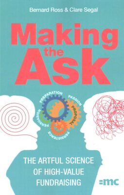 #ad Making the Ask : The Artful Science of High Value Fundraising Paperback by R... $21.00