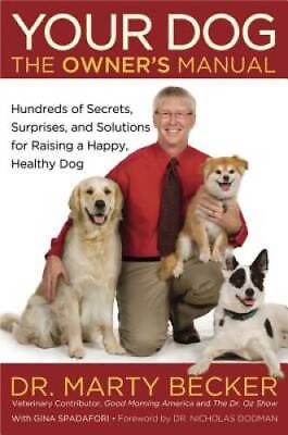 #ad Your Dog: The Owner#x27;s Manual: Hundreds of Secrets Surprises and Solutio GOOD $4.32