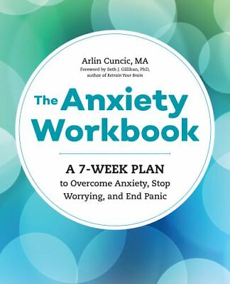 #ad The Anxiety Workbook: A 7 Week Plan to Overcome Anxiety Stop Worrying a GOOD $5.60