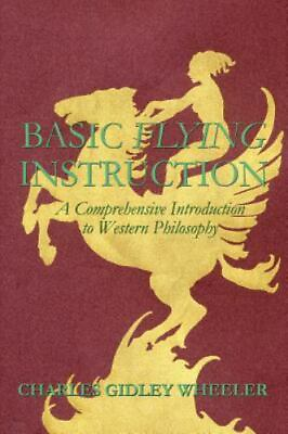 #ad Basic Flying Instruction: A Comprehensive Introduction to Western Philosophy $9.77