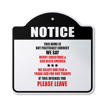 #ad Notice Please Leave Plastic Sign Not Politically Correct God Bless Ame $14.99