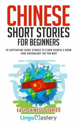 #ad Chinese Short Stories For Beginners: 20 Captivating Short Stories to Learn Chine $9.54