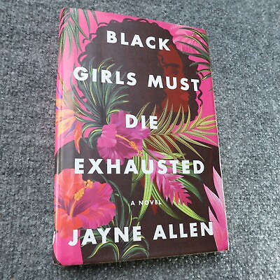 #ad Black Girls Must Die Exhausted Hardcover by Jayne Allen $7.83