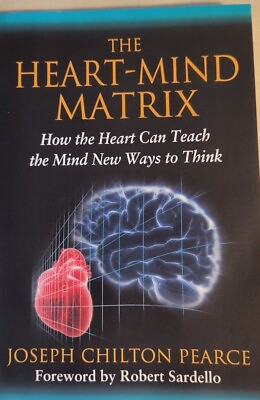#ad Heart Mind Matrix: How the Heart Can Teach the Mind N... by Joseph Chilton Pearc $18.50