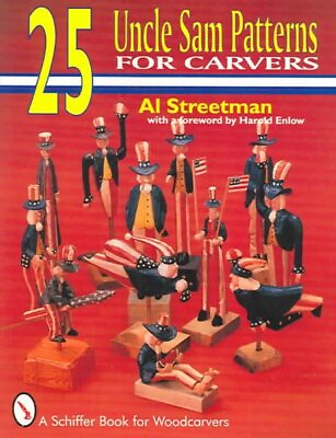 #ad 25 Uncle Sam Patterns for Carvers Paperback by Streetman Al Brand New Fre... $16.23