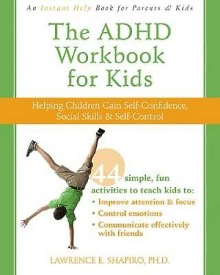 #ad The ADHD Workbook for Kids: Helping Children Gain Self Confidence Social GOOD $5.93