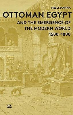 #ad Ottoman Egypt and the Emergence of the Modern World: 1500 1800 by Distinguished $46.98