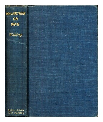 #ad MACARTHUR DOUGLAS 1880 1964 MacArthur on war 1942 First Edition Hardcover AU $65.49