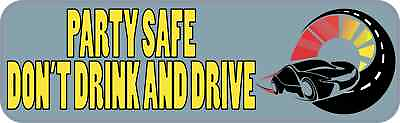 #ad 10x3 Party Safe Bumper Sticker Car Door Truck Window Safety Decal Sign Stickers $7.99