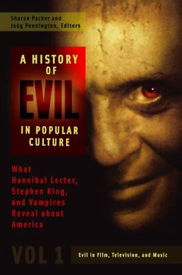 #ad A History of Evil in Popular Culture : What Hannibal Lecter Stephen King... $160.00