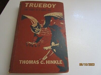 #ad #ad Trueboy The story of a great dog by Thomas C Hinkle 1928 1956 Ex Library $2.97