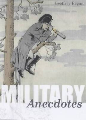 #ad Military Anecdotes Paperback By Regan Geoffrey GOOD $6.16
