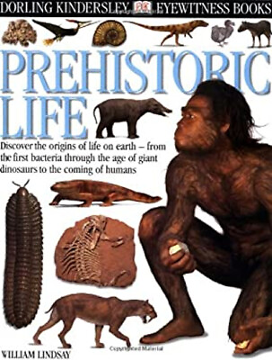 #ad Prehistoric Life Hardcover William Dorling Kindersley Publishing $5.89