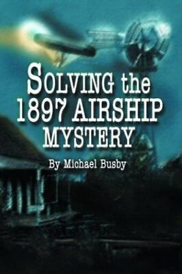 #ad Solving the 1897 Airship Mystery $16.22