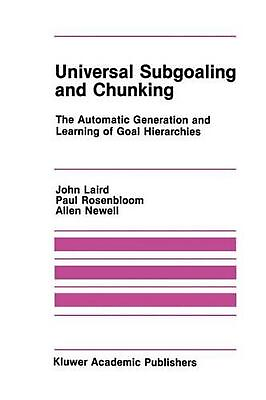 #ad Universal Subgoaling and Chunking: The Automatic Generation and Learning of Goal $188.49