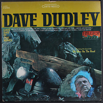 #ad DAVE DUDLEY: last day in the mines HILLTOP 12quot; LP 33 RPM $8.00