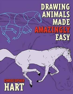 #ad Drawing Animals Made Amazingly Easy Paperback By Hart Christopher GOOD $4.22