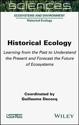 #ad Historical Ecology : Learning from the Past to Understand the Present and For... $133.38