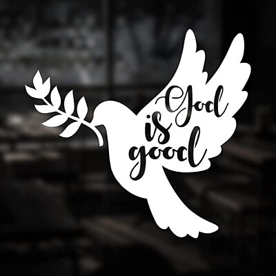 #ad God is Good Dove White Vinyl Decal Car Truck Windows Laptop Notebook $4.20
