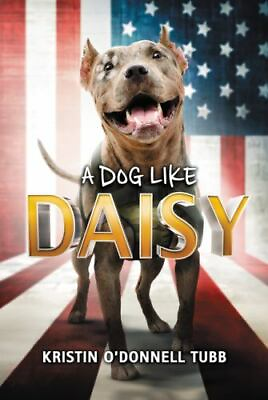 A Dog Like Daisy by Tubb Kristin O#x27;Donnell paperback $4.31