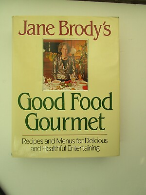 #ad Jane Brody#x27;s GOOD FOOD GOURMET 1st Ed W.W.Norton Classic Cookbook 1990 VR Gd $11.87