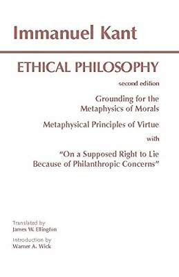 #ad Kant: Ethical Philosophy: Grounding for the Metaphysics of Morals and Meta... $7.34