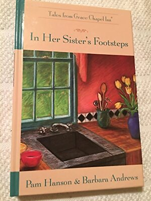 #ad In Her Sister#x27;s Footsteps The Tales from Grace Chapel Inn Series #38 $8.08