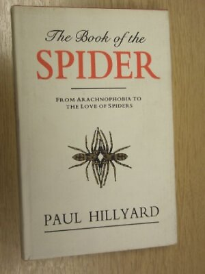 #ad The Book of the Spider: From Arachnophobia to the ... by Hillyard Paul Hardback $19.64