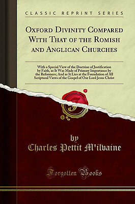 #ad Oxford Divinity Compared With That of the Romish and Anglican Churches $24.89