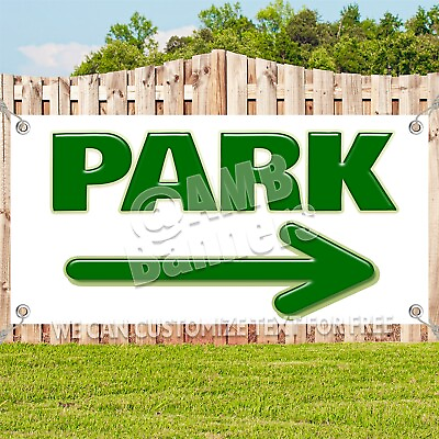 #ad PARK RIGHT WH GR Advertising Vinyl Banner Flag Sign Many Size ARROW DIRECTIONAL $210.67
