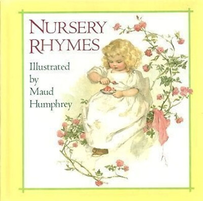 #ad Nursery Rhymes Hardcover Maude Humphrey $5.76