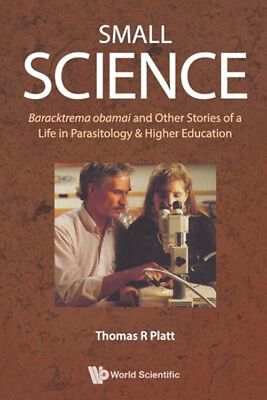 #ad Small Science : Baracktrema Obamai and Other Stories of a Life in $20.54