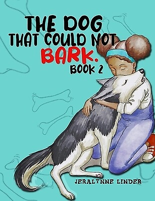 #ad #ad The Dog That Couldn#x27;t Bark Book 2 : quot;Will he be able to bark?quot; Linder Jeralynn $15.99