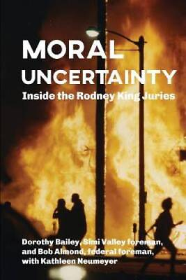 #ad Moral Uncertainty: Inside the Rodney King Juries Paperback GOOD $6.23