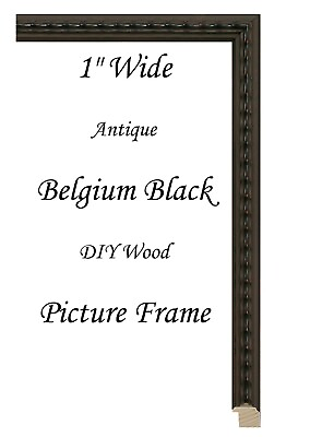 #ad DIY CUSTOM CUT 1quot; Wide Antique Belgium Black Wood Picture Frame $5.25
