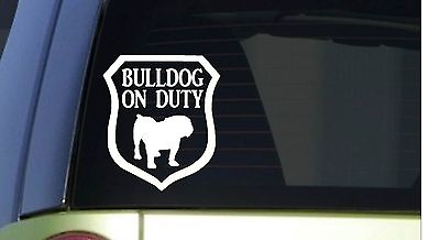 #ad Bulldog on Duty *I318* 6x6 inch Sticker decal dog olde english bulldogge $4.24