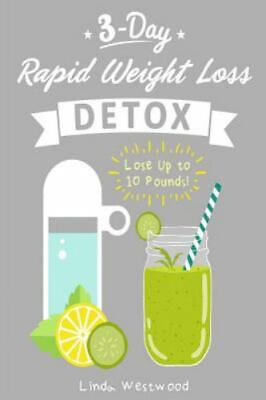 #ad Detox: 3 Day Rapid Weight Loss Detox Cleanse Lose Up to 10 Pounds $5.17