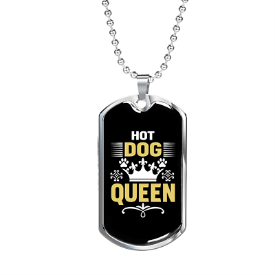 #ad Hot Dog Queen Necklace Stainless Steel or 18k Gold Dog Tag 24quot; Chain $49.95
