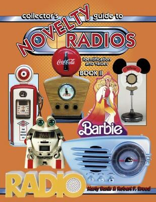 #ad Collectors Guide to Novelty Radios: Identification and Values Book II Bunis $15.51